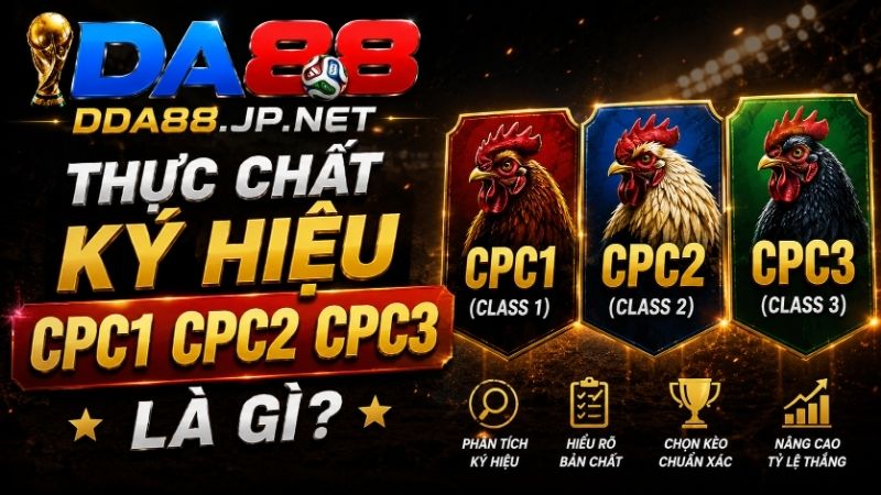 Thực Chất Ký Hiệu CPC1 CPC2 CPC3 Là Gì?